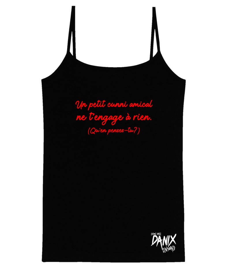 Débardeur Femme Un petit cunni amical ne t'engage à rien  [DANIX CENSORED]